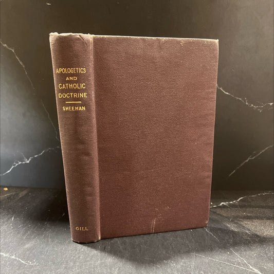 apologetics and catholic doctrine a course of religious instruction for schools and colleges book, by The Most Rev. M. image 1
