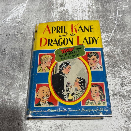 april kane and the dragon lady a \"terry and the pirates\" adventure book, by milton caniff, 1942 Hardcover image 1