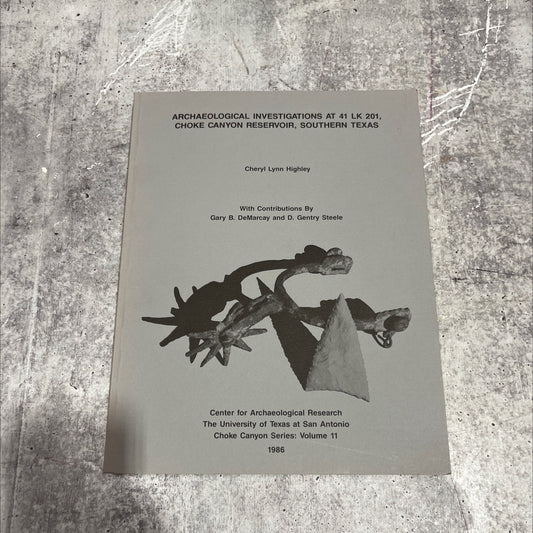 archaeological investigations at 41 lk 201, choke canyon reservoir, southern texas book, by Cheryl Lynn Highley, 1986 image 1