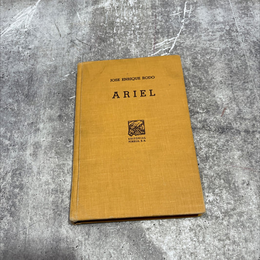 ariel, liberalism and jacobinism book, by josé enrique rodó, 1968 Hardcover image 1