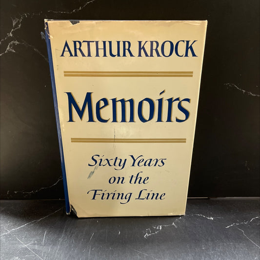 arthur krock memoirs sixty years on the firing line book, by arthur krock, 1968 Hardcover image 1