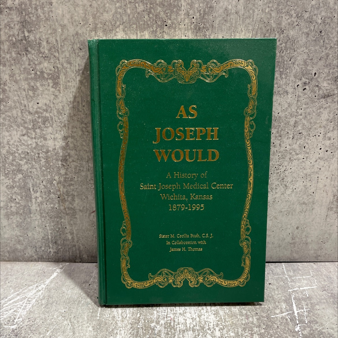 as joseph would book, by sister m. cecilia bush, c.s.j., 1995 Hardcover image 1