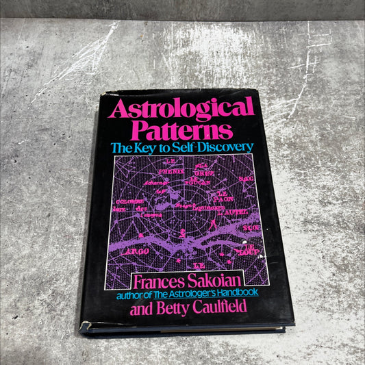astrological patterns book, by Frances Sakoian, Betty Caulfield, 1980 Hardcover image 1