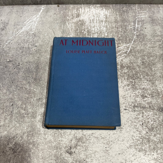 at midnight a mystery story for girls book, by louise platt hauck, 1930 Hardcover image 1