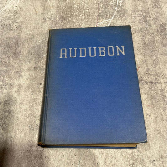 audubon book, by Constance Rourke, 1936 Hardcover image 1