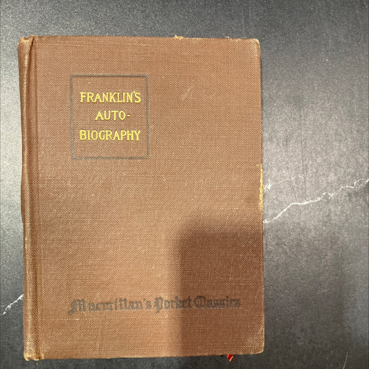 autobiography of benjamin franklin with introduction and notes book, by benjamin franklin, 1921 Hardcover image 1