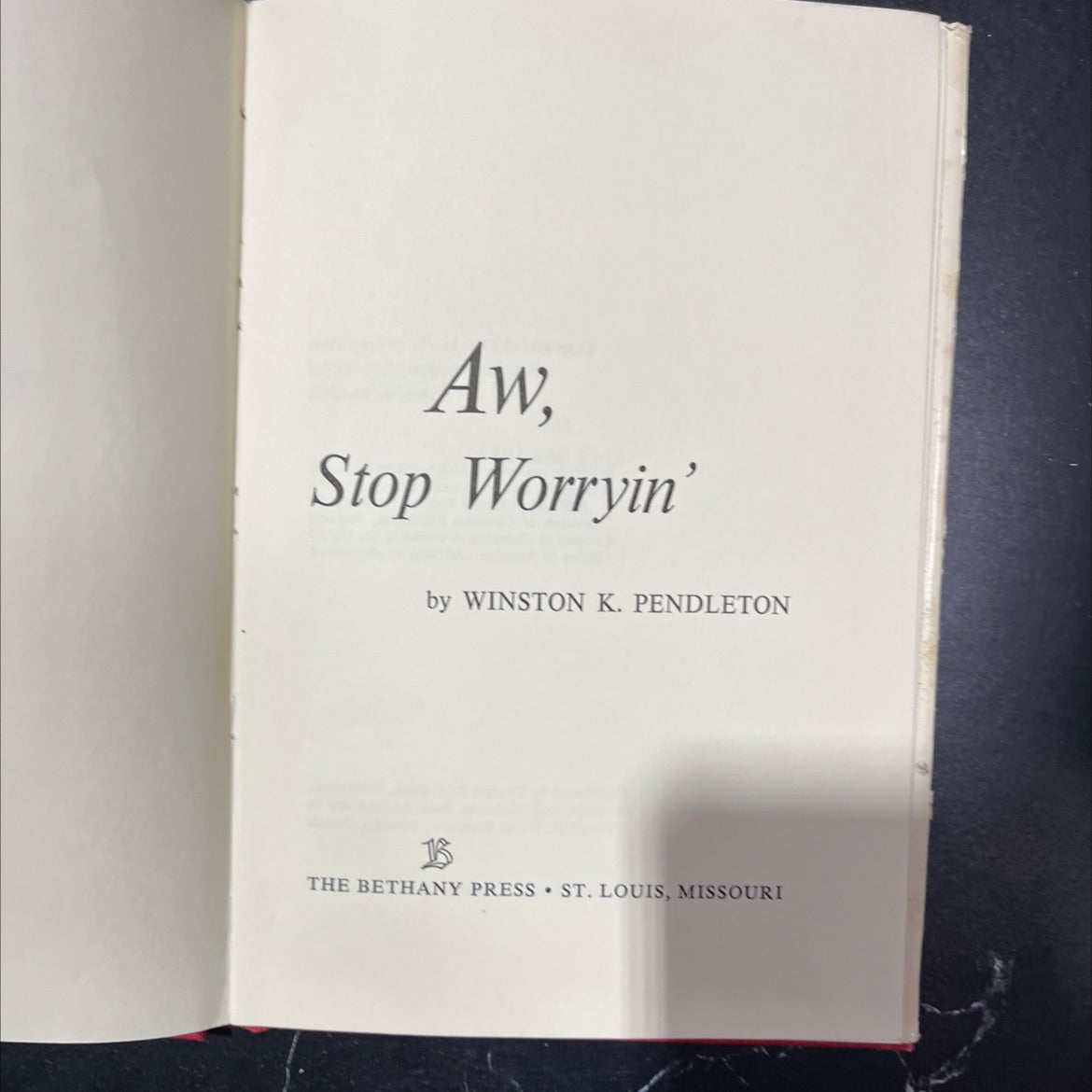aw, stop worryin' book, by winston k. pendleton, 1966 Hardcover, Vintage image 2