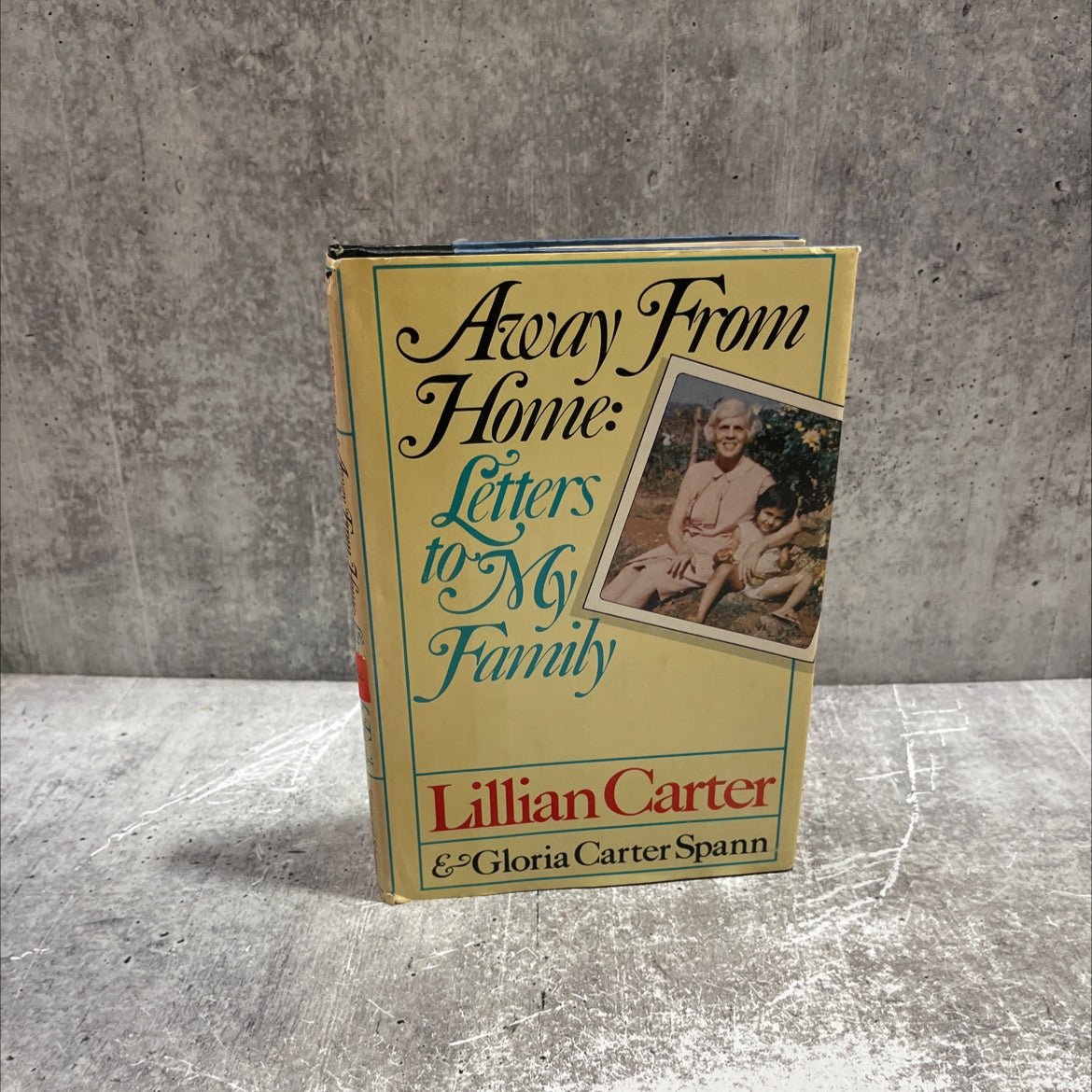 away from home letters to my family book, by Lillian Cartond Gloria Carter Spann, 1977 Hardcover image 1