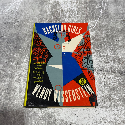 bachelor girls book, by wendy wasserstein, 1990 Hardcover image 1