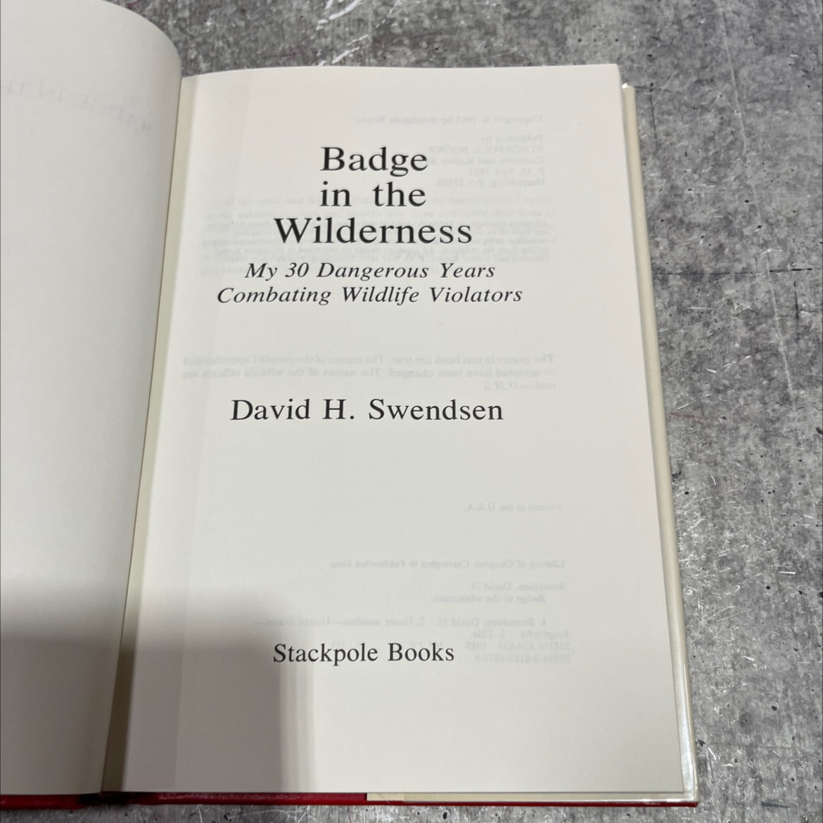 badge in the wilderness my 30 dangerous years combating wildlife violators book, by David H. Swendsen, 1985 Hardcover image 2