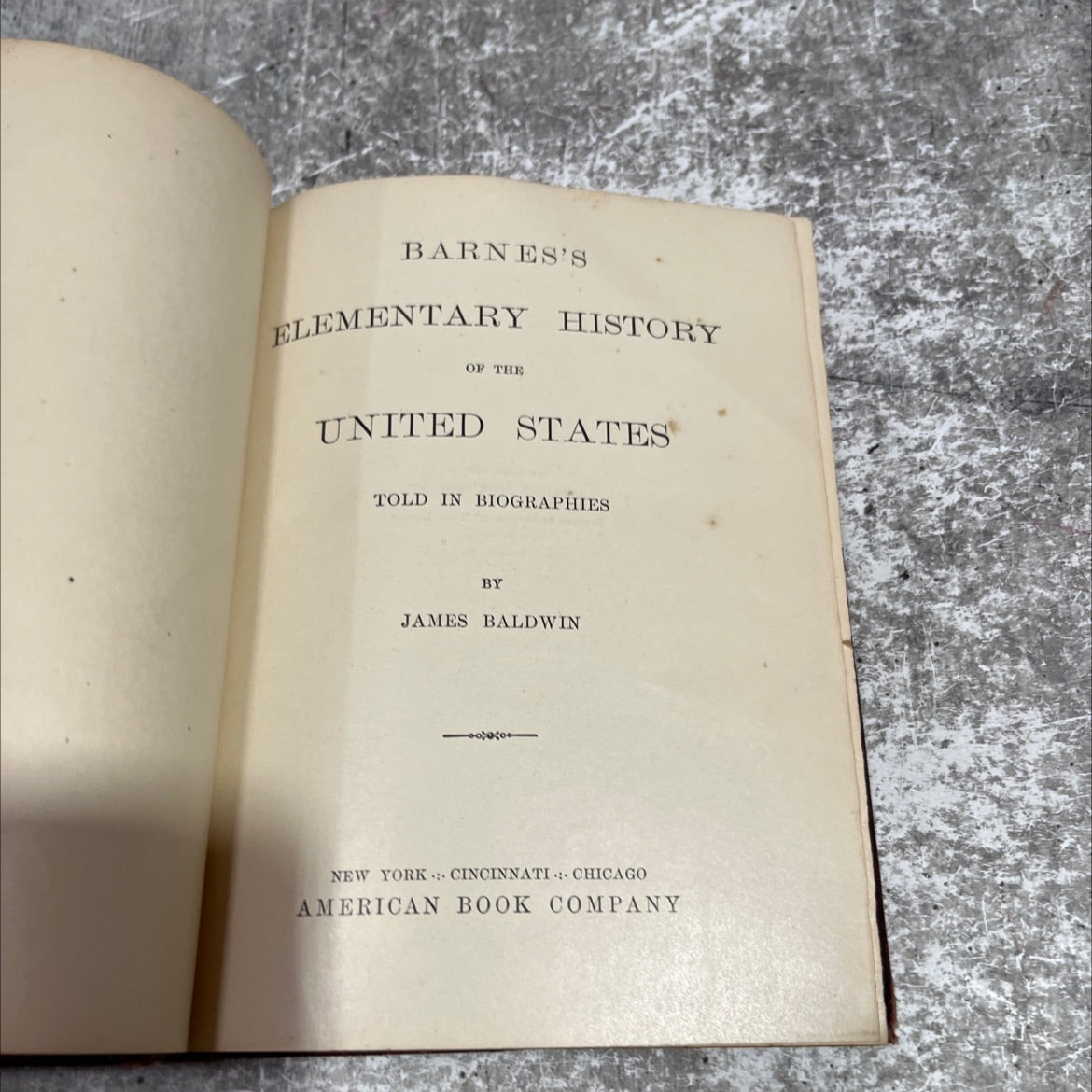 barnes's elementary history of the united states told in biographies book, by james baldwin, 1908 Hardcover image 2