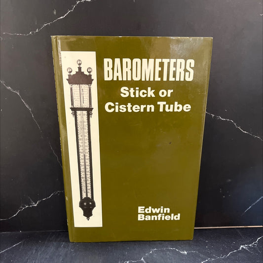 barometers: stick or cistern tube book, by edwin banfield, 1996 Hardcover image 1