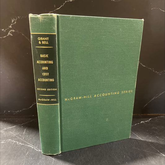 basic accounting and cost accounting book, by eugene l. grant, lawrance f. bell, 1964 Hardcover image 1
