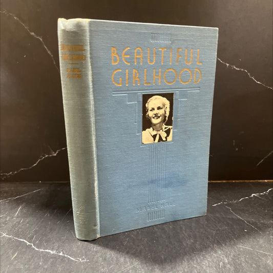 beautiful girlhood book, by mabel hale, 1922 Hardcover image 1