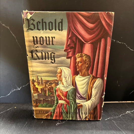 behold your king book, by florence marvyne bauer, 1945 Hardcover image 1