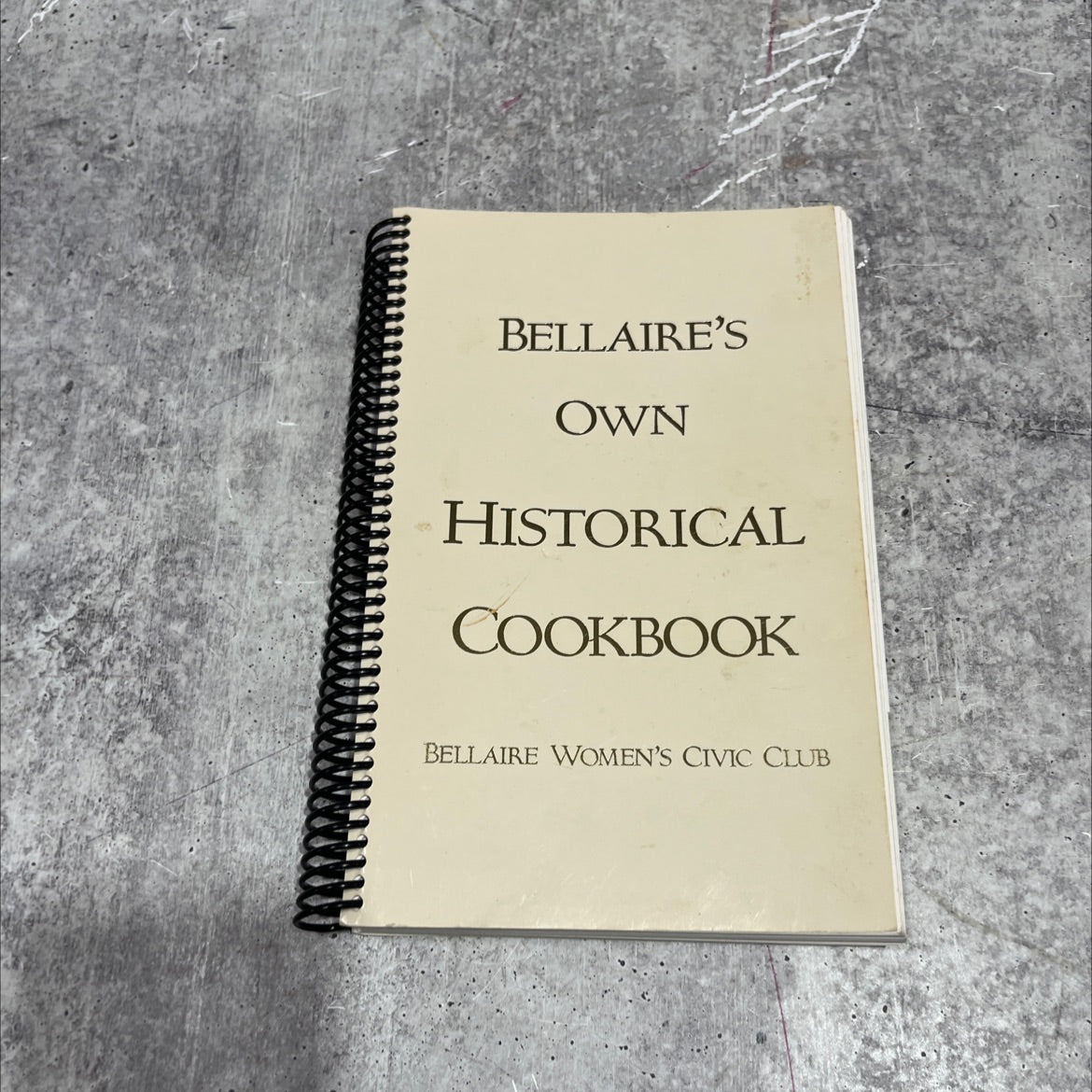 bellaire's own historical cookbook book, by mrs. robert n. gay, jr. and mrs. j. w. hawks, 1969 Paperback image 1