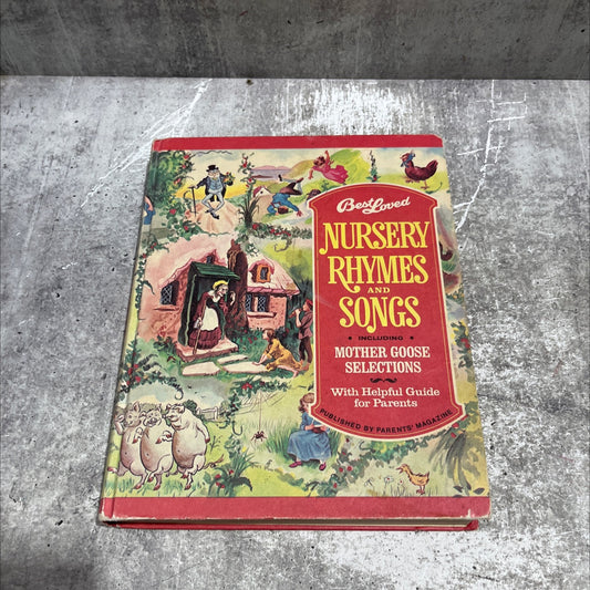 best loved nursery rhymes and songs including mother goose selections book, by unknown, 1974 Hardcover image 1