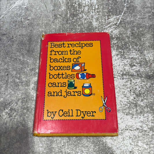 best recipes from the backs of boxes, bottles, cans and jars book, by Ceil Dyer, 1979 Hardcover image 1