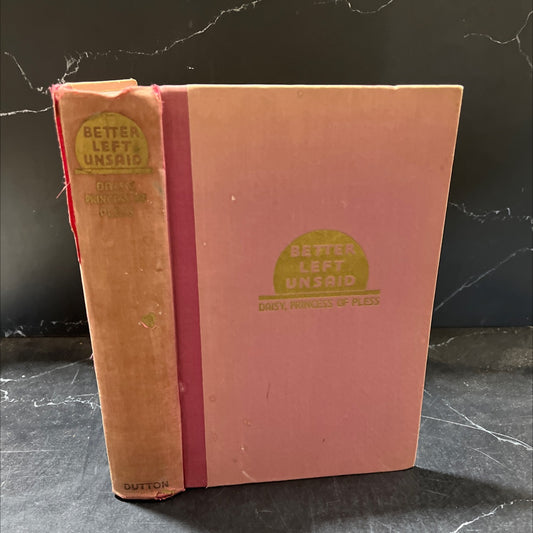 better left unsaid book, by unknown, 1931 Hardcover image 1