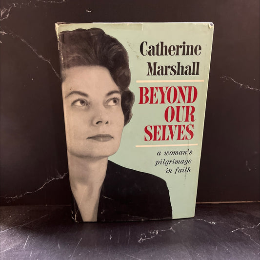 beyond our selves book, by Catherine Marshall, 1961 Hardcover image 1