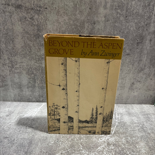 SIGNED beyond the aspen grove book, by Ann Zwinger, 1970 Hardcover, First Edition, Vintage image 1