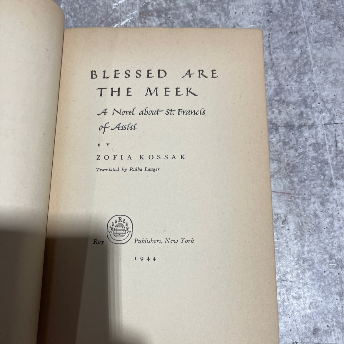blessed are the meek a novel about st. francis of assisi book, by zofía kossak, 1944 Hardcover image 2
