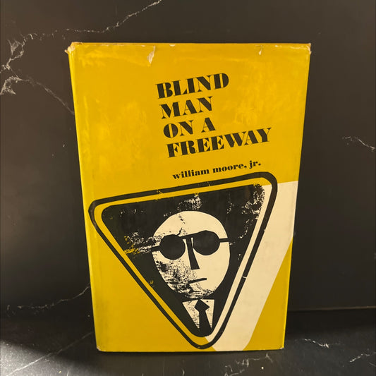 blind man on a freeway book, by william moore, jr., 1971 Hardcover image 1