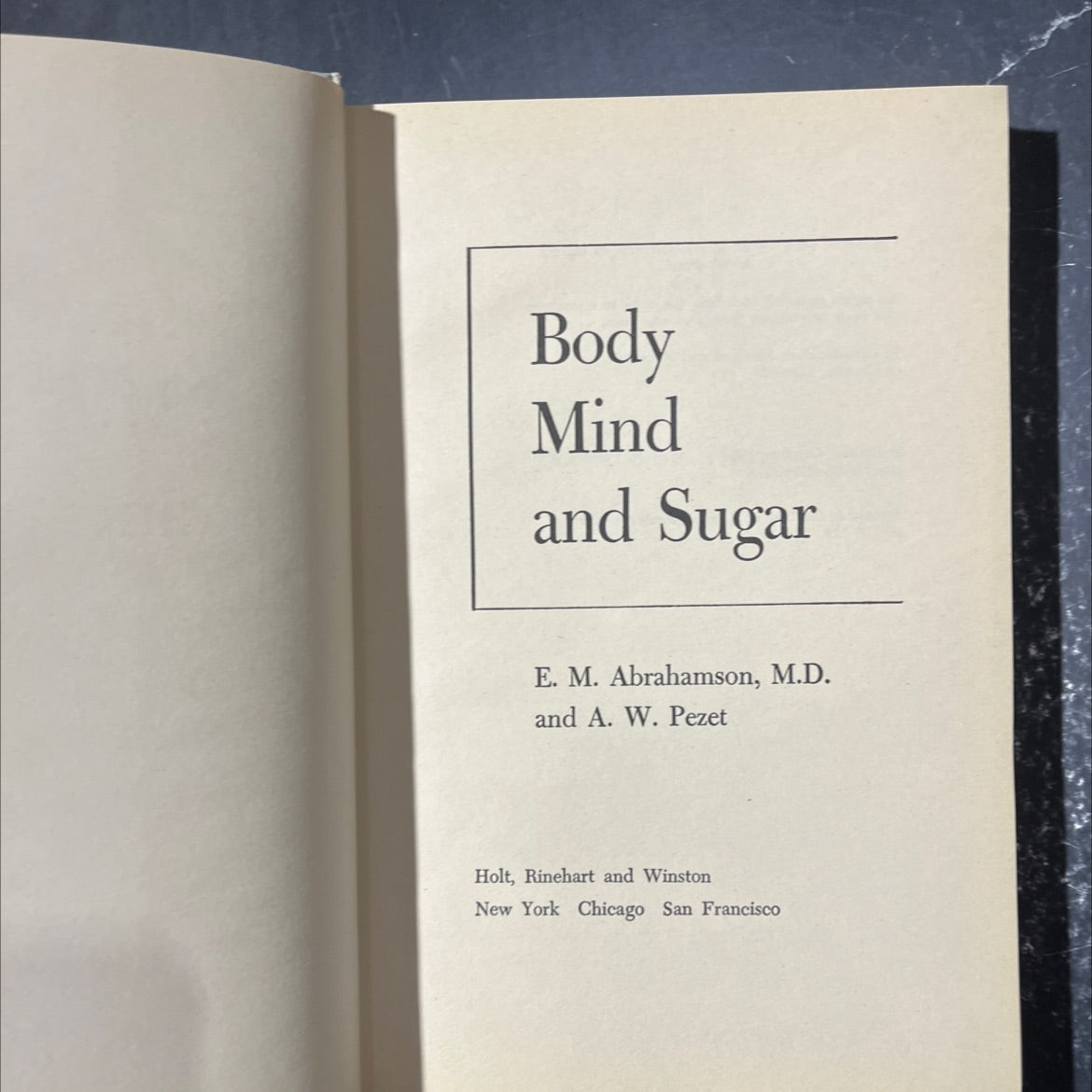 body mind and sugar book, by E. M. Abrahamson, M.D. and A. W. Pezet, 1951 Hardcover image 2