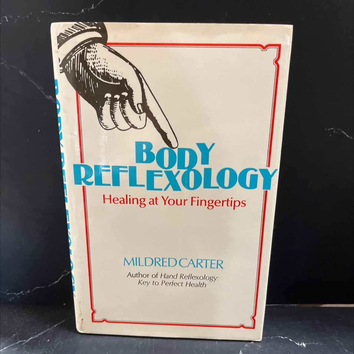 body reflexology healing at your fingertips book, by Mildred Carter, 1970 Hardcover image 1