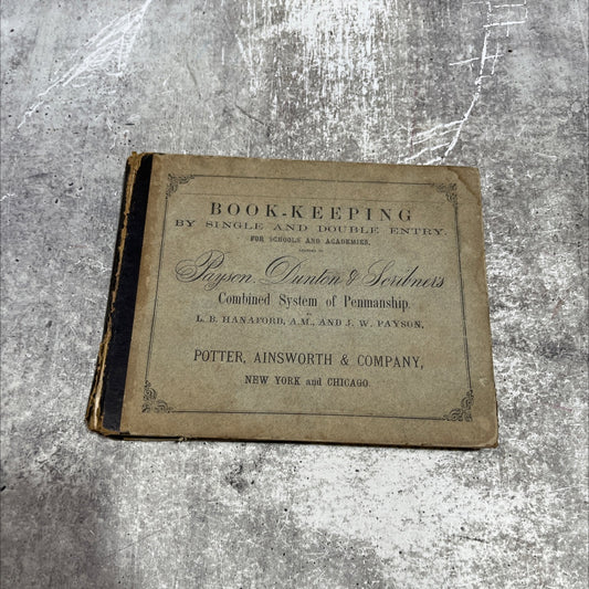 book-keeping, by single and double entry book, by l. b. hanaford, a. m., and j. w. payson, 1859 Leather image 1
