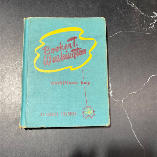 booker t. washington ambitious boy book, by augusta stevenson, 1950 Hardcover image 1