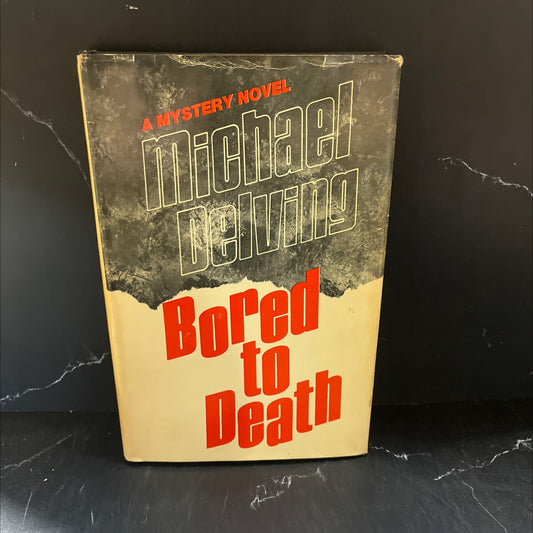 bored to death book, by Michael Delving, 1975 Hardcover image 1