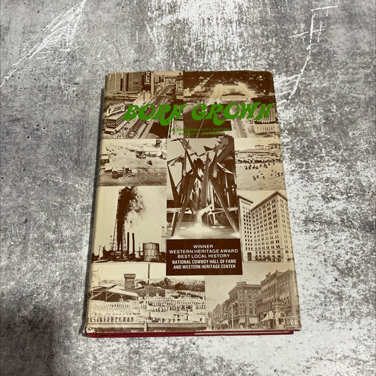 born grown: an oklahoma city history book, by roy p. stewart, 1974 Hardcover image 1