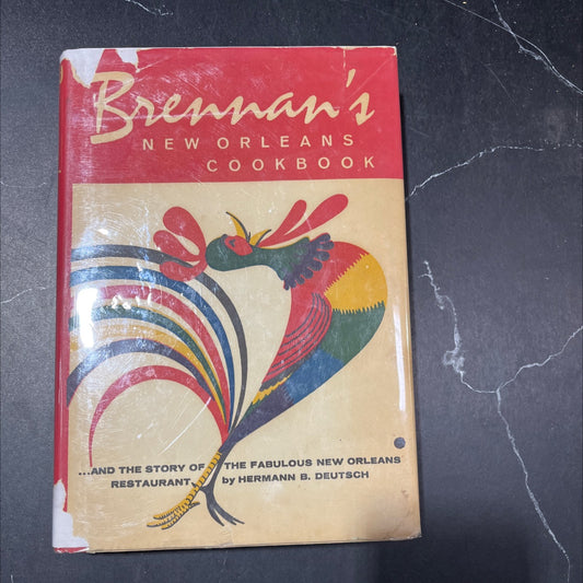 brennan's new orleans cookbook with the story of the fabulous new orleans restaurant book, by hermann b. deutsch, 1964 image 1