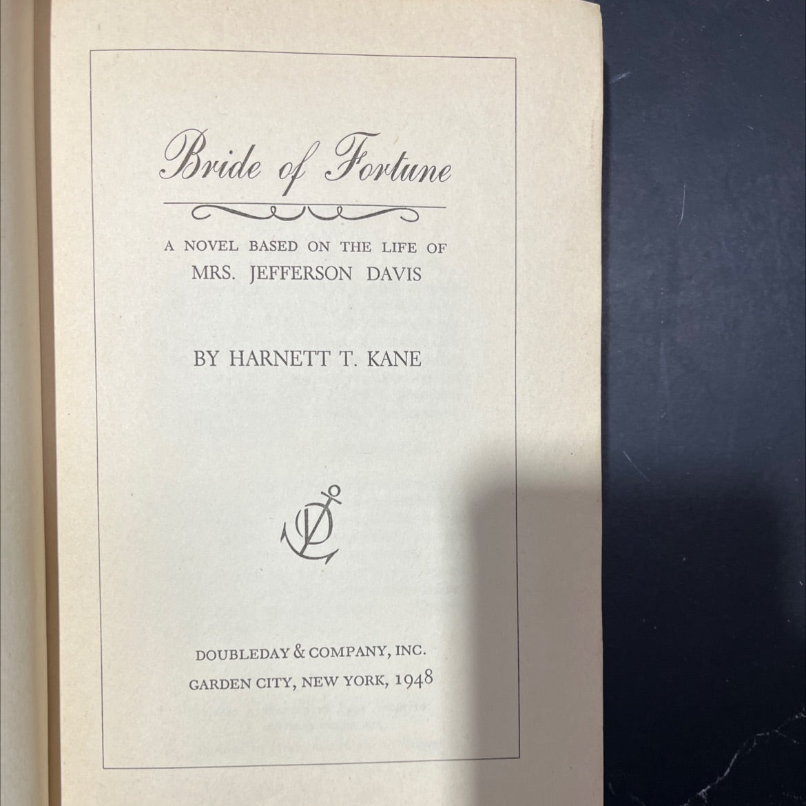 bride of fortune a novel based on the life of mrs. jefferson davis book, by harnett t. kane, 1948 Hardcover image 2