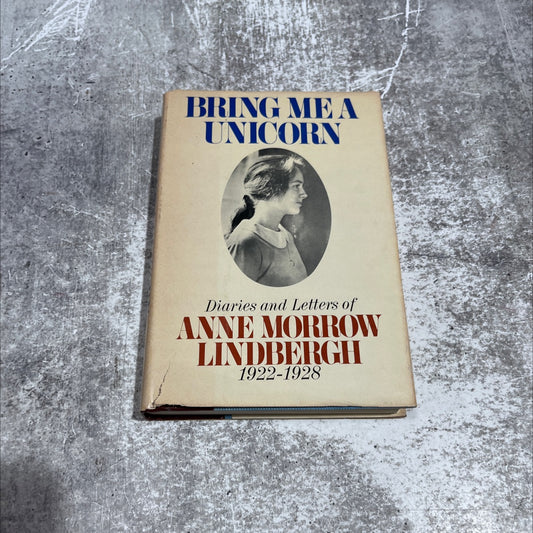bring me a unicorn book, by anne morrow lindbergh, 1972 Hardcover image 1
