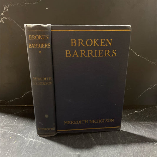 broken barriers book, by meredith nicholson, 1922 Hardcover image 1
