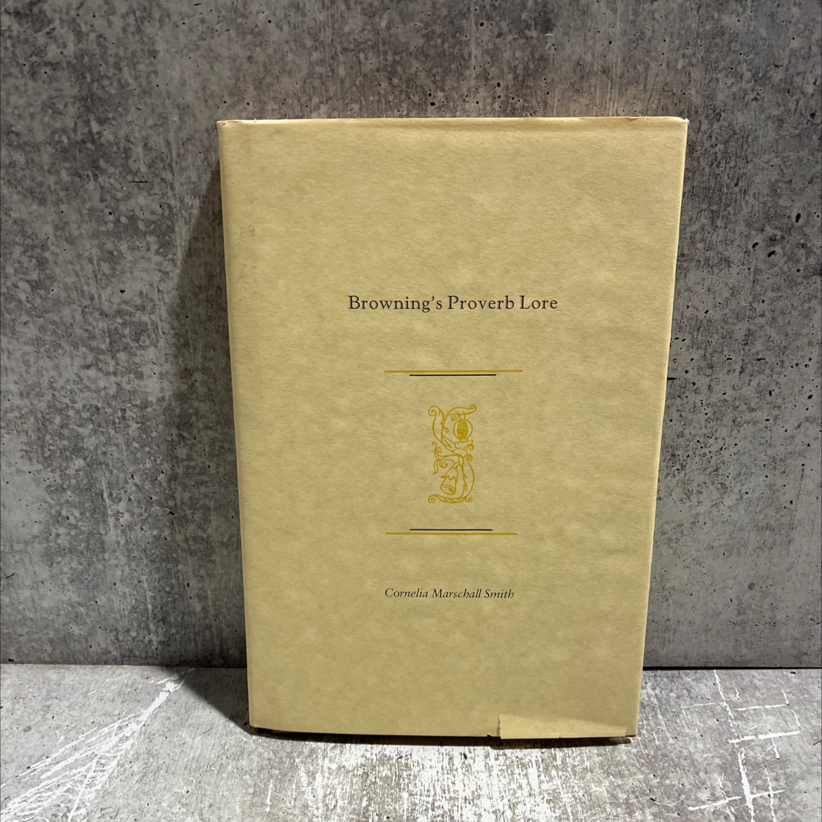 browning's proverb lore book, by cornelia marschall smith, 1989 Hardcover image 1