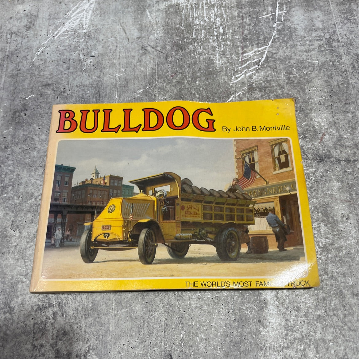 bulldog the world's most famous truck book, by John B. Montville, 1979 Paperback image 1