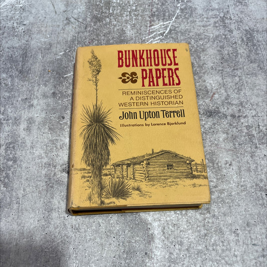 bunkhouse papers book, by john upton terrell, 1971 Hardcover image 1