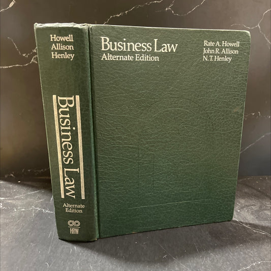 business law alternate edition book, by Rate A. Howell, John R. Allison, N. T. Henley, 1979 Hardcover image 1