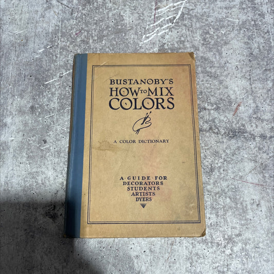 bustanoby's how to mix colors book, by jacques henri bustanoby, 1935 Hardcover image 1