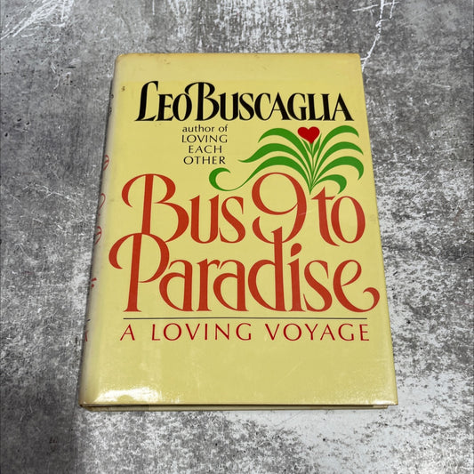 busto paradise a loving voyage book, by leo buscaglia, 1986 Hardcover image 1