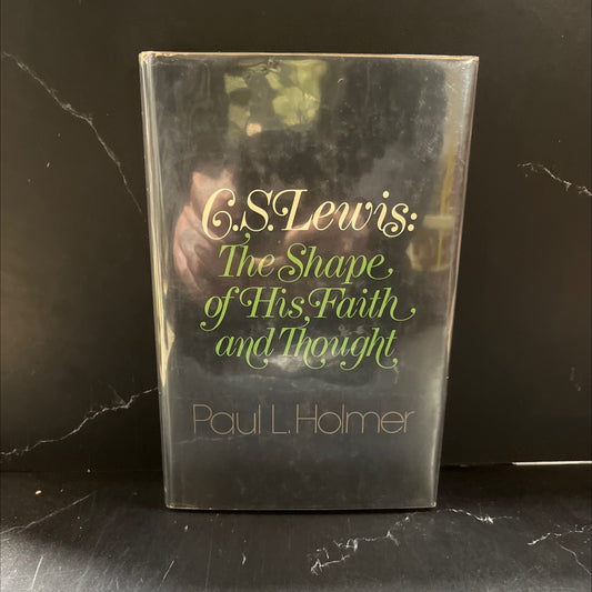 c. s. lewis: the shape of his faith and thought book, by Paul L. Holmer, 1976 Hardcover image 1