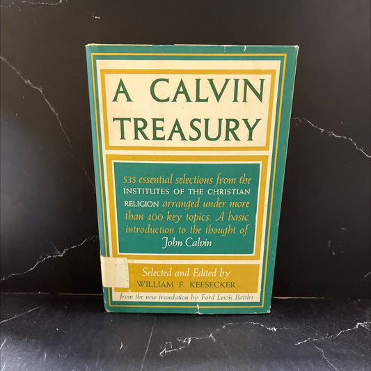 calvin treasury selections from institutes of the christian religion book, by john calvin, 1961 Hardcover image 1