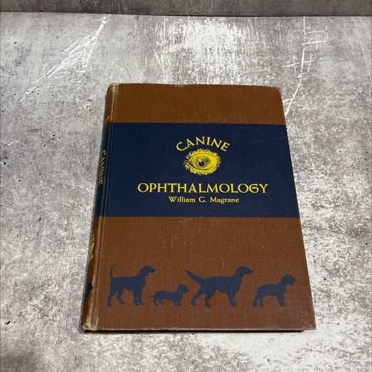canine ophthalmology book, by William G. Magrane, D.V.M., M.Sc., 1965 Hardcover image 1