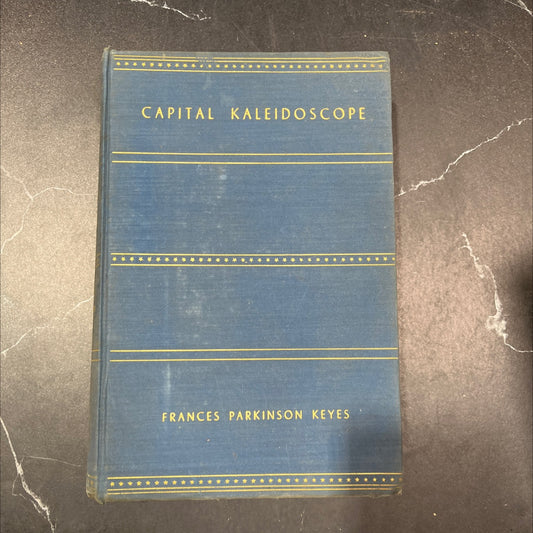capital kaleidoscope book, by Frances Parkinson Keyes, 1937 Hardcover image 1