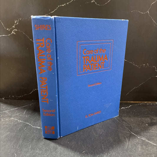 care of the trauma patient book, by G. Tom Shires, M.D., 1979 Hardcover image 1