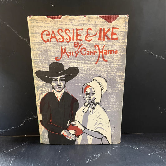 cassie & ike book, by Mary Carr Hanna, 1973 Hardcover image 1