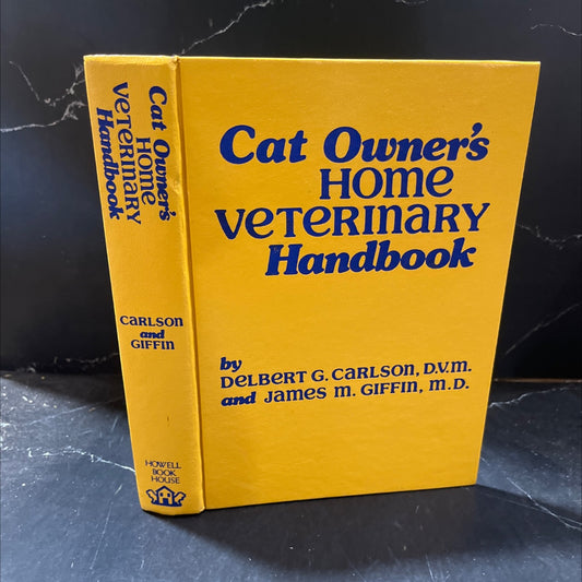 cat owner's home veterinary handbook book, by delbert g. carlson, d.v.m. and james m. giffin, m.d., 1985 Hardcover image 1